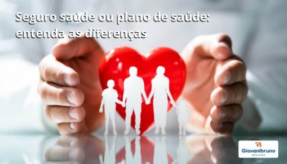 Seguro saúde ou plano de saúde entenda as diferenças