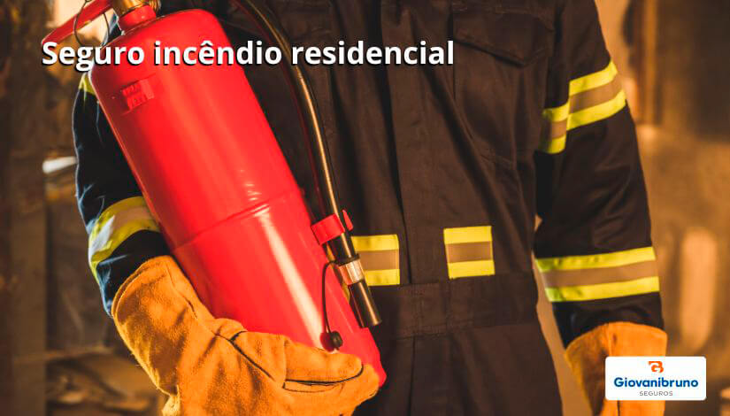 seguro incêndio residencial